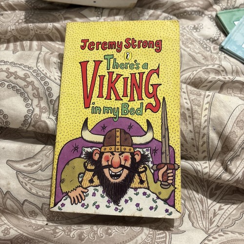 There viking my bed - there’s,